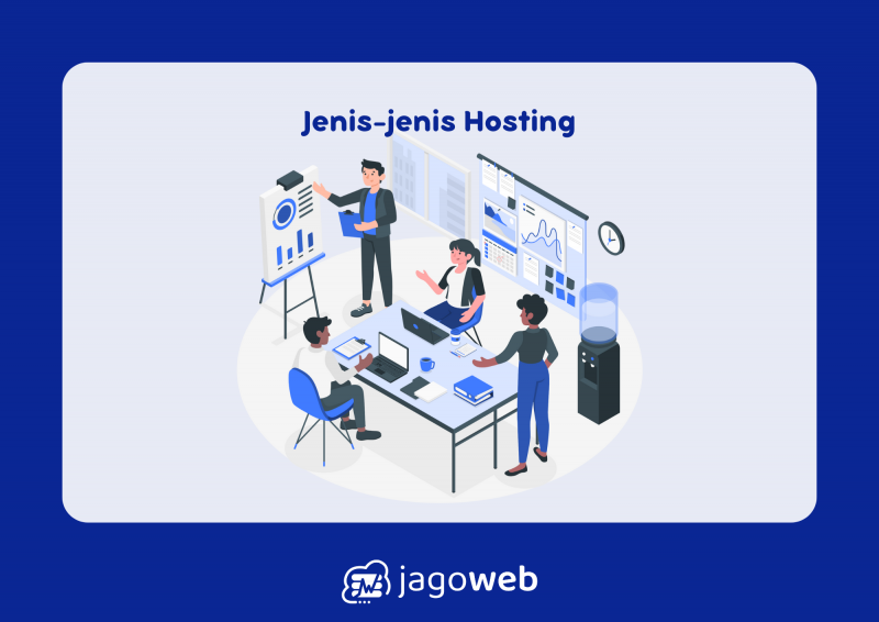 Jenis-Jenis Hosting: Memilih Jenis Hosting yang Tepat