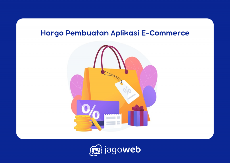 Harga Pembuatan Aplikasi E-Commerce