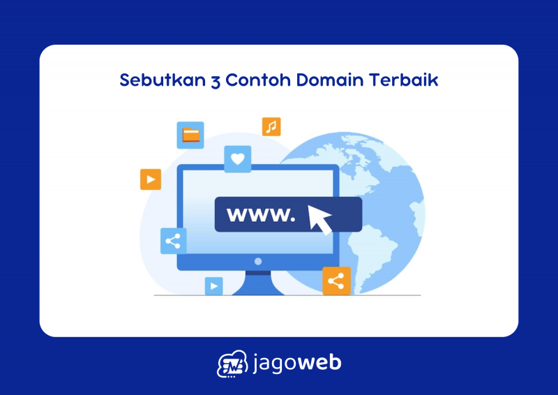 Sebutkan 3 Contoh Domain Terbaik