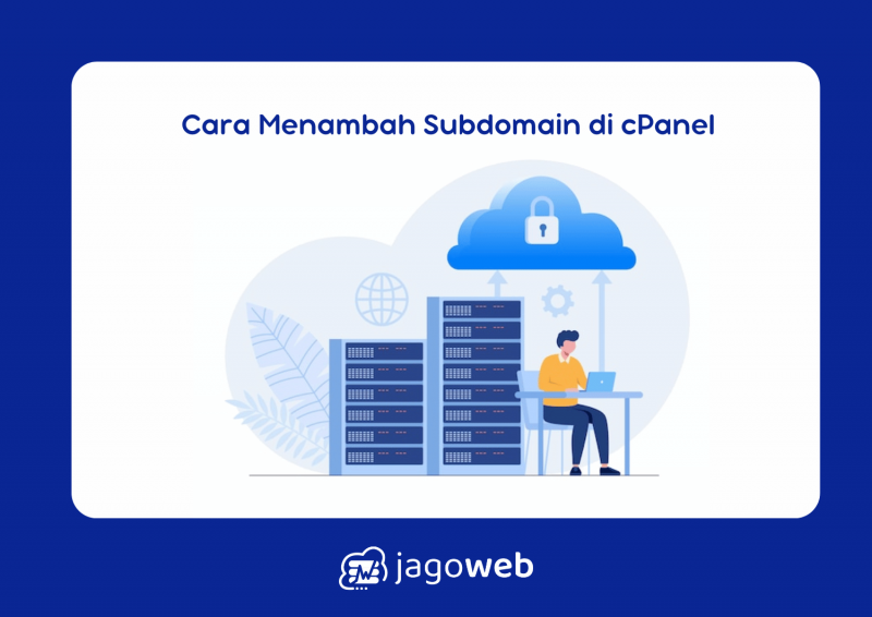 Cara Menambah Subdomain di cPanel: Update Terbaru