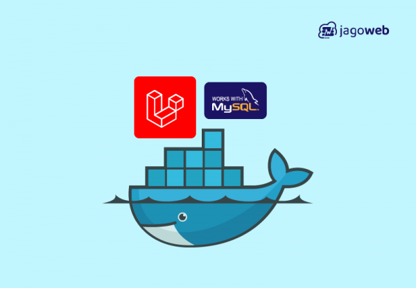 Tutorial Deploy Laravel & MySQL Menggunakan Docker