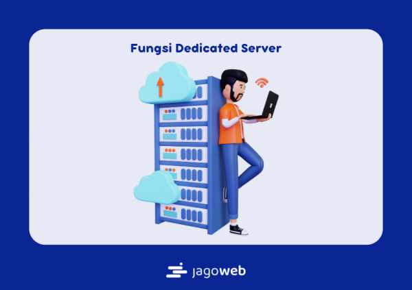 Fungsi Dedicated Hosting Server: Manfaat dan Penggunaannya