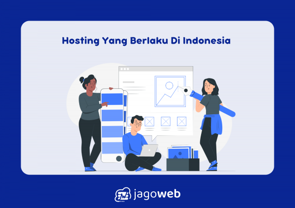 Hosting yang Berlaku di Indonesia: Memilih Layanan Hosting yang Tepat