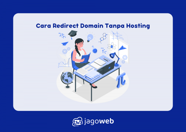 Cara Redirect Domain Tanpa Hosting: Mengarahkan Domain Tanpa Hosting