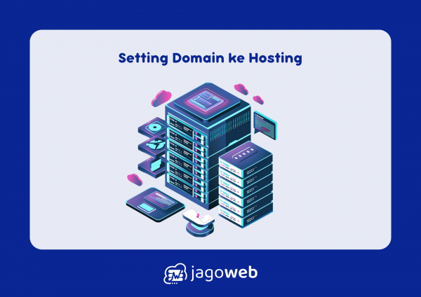 Cara Setting Domain Ke Hosting: Langkah Mudah untuk Pemula