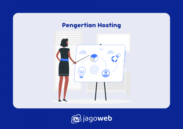 Jelaskan Pengertian Hosting: Apa yang Perlu Anda Ketahui Sekarang