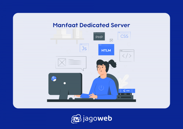 Manfaat Dedicated Server: Kenapa Harus Memilih Dedicated Server?