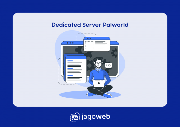 Dedicated Server Palworld: Apa yang Membuatnya Istimewa?