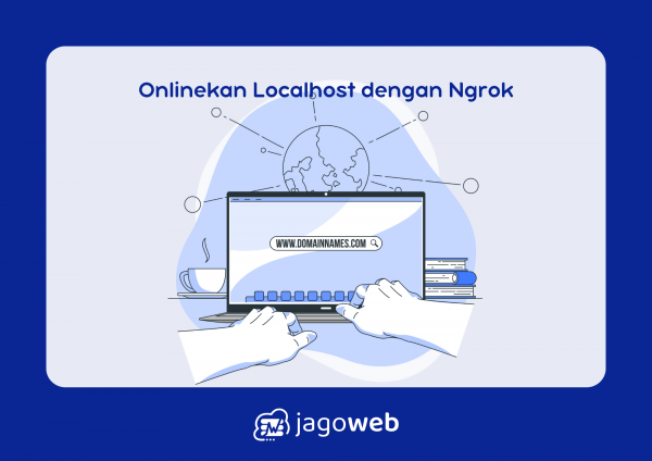 Cara Mengonlinekan Localhost Dengan Ngrok: Panduan Praktis