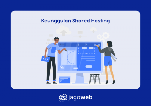 Salah Satu Keunggulan Dari Shared Hosting Adalah: Temukan Manfaatnya