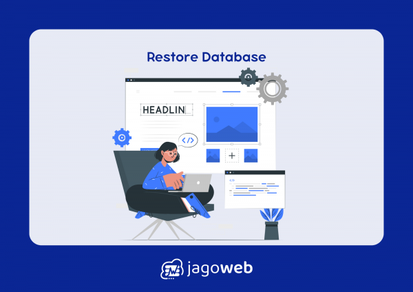 Apa Yang Dimaksud Dengan Restore Database: Penjelasan Lengkap