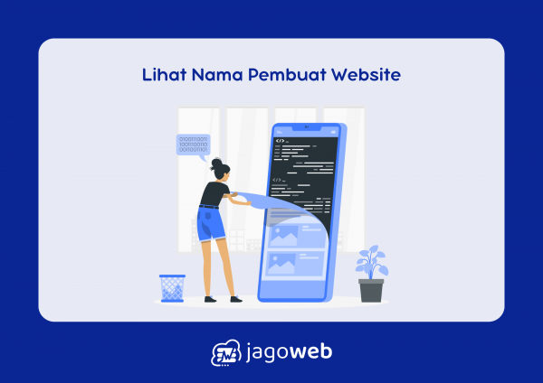 Cara Melihat Nama Pembuat Website: Langkah-langkah Mudah dan Cepat