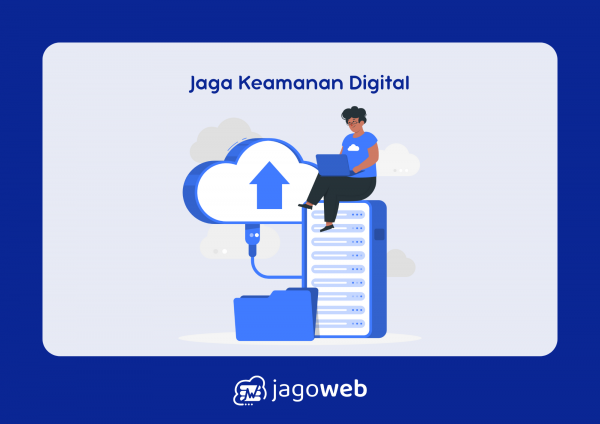 Cara Menjaga Keamanan Digital: Tips dan Strategi Terbaik