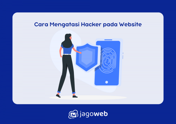 Cara Mengatasi Hacker Website: Solusi dan Langkah-langkah