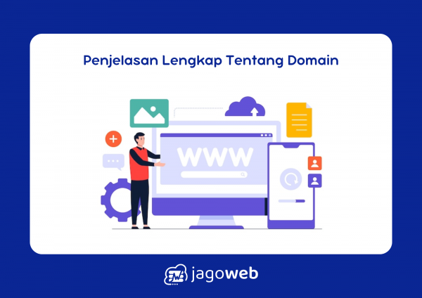 Apa yang Dimaksud dengan Domain? Penjelasan Lengkap dan Contohnya 2024