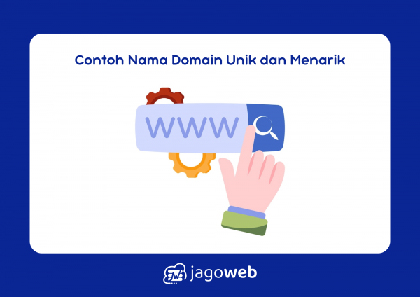 Contoh Nama Domain: Inspirasi Nama Unik untuk Website Anda Tahun 2024