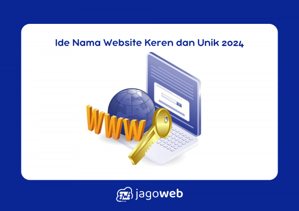 Contoh Nama Website Keren: Pilihan Nama Unik yang Menarik Perhatian 2024