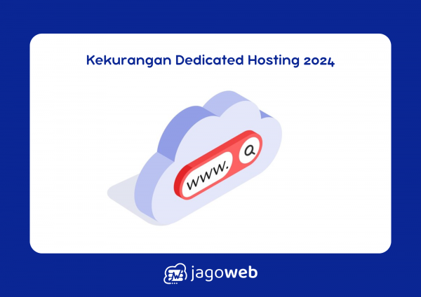 Kekurangan Dedicated Hosting: Apa Saja Tantangan yang Harus Dipertimbangkan?