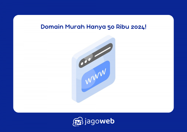 Domain 50 Ribu: Dapatkan Nama Domain Profesional dengan Harga Terjangkau 2024