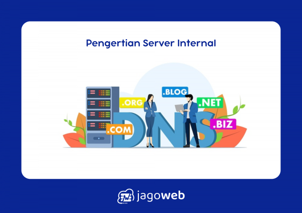 Server Internal Itu Apa? Penjelasan Lengkap untuk Kebutuhan Bisnis Anda