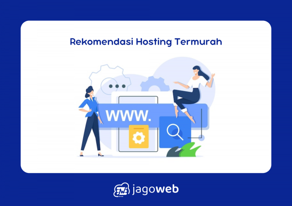 Rekomendasi hosting murah terbaik 2024 untuk website Anda