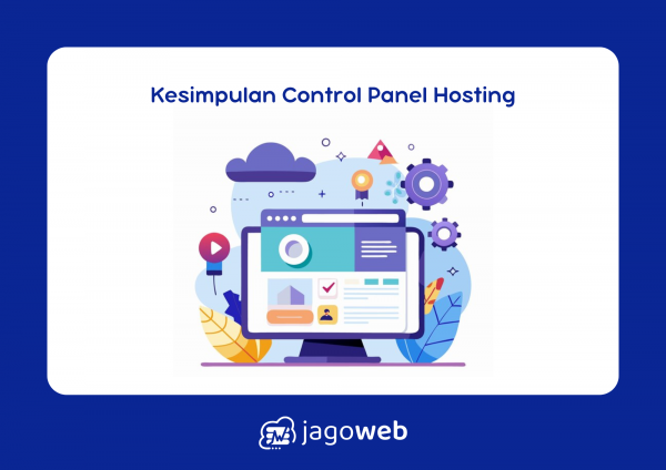 Kesimpulan Control Panel Hosting untuk Pengelolaan Server yang Optimal