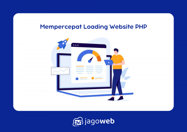 Cara Mempercepat Loading Website PHP dengan Langkah Mudah untuk Kinerja Optimal