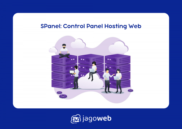 Spanel Dikenal Sebagai Control Panel Hosting Berbasis Web untuk Pengelolaan yang Praktis