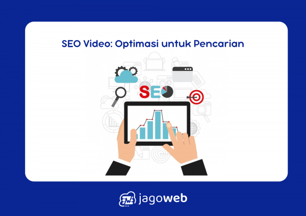 Apa Saja Yang Perlu Kita Perhatikan Untuk Optimasi SEO Video Agar Lebih Terlihat di Pencarian