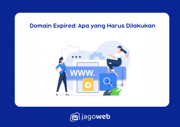 Domain Expired Artinya dan Apa yang Harus Dilakukan untuk Menghindari Kehilangan Domain