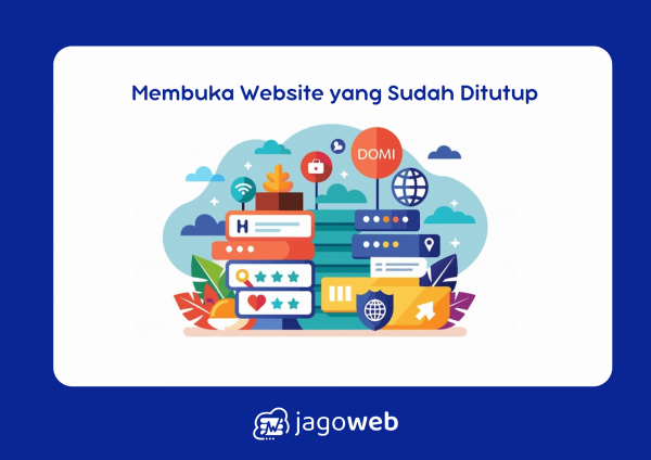 Cara Membuka Website Yang Sudah Ditutup dengan Solusi dan Panduan Lengkap