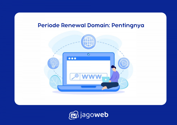 Apa Itu Periode Renewal Deposito dan Mengapa Penting Untuk Domain Anda