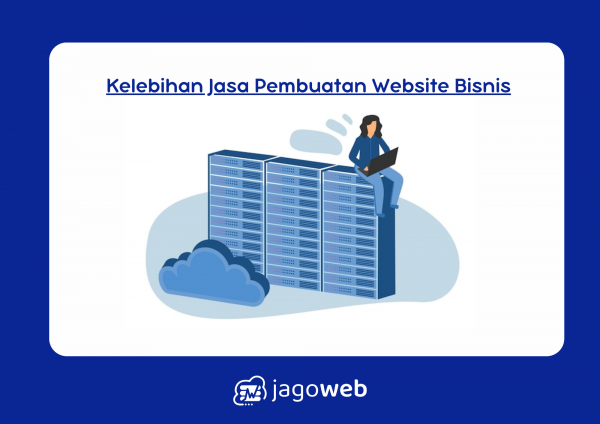 Kelebihan Jasa Pembuatan Website untuk Bisnis dan Profesional yang Ingin Memperluas Jangkauan