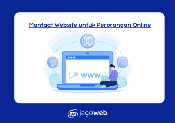 5 Manfaat Website Bagi Perorangan yang Dapat Meningkatkan Kehadiran Online Anda