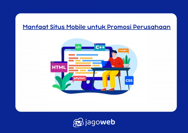 Perusahaan Sebaiknya Juga Memanfaatkan Situs Mobile Untuk Promosinya Karena Lebih Efektif