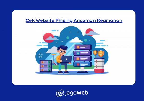 Cek Website Phising agar Terhindar dari Ancaman Keamanan