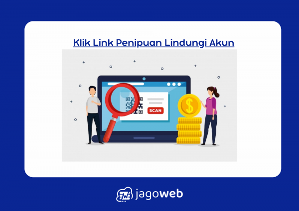 Terlanjur Klik Link Penipuan? Langkah Aman Melindungi Akun