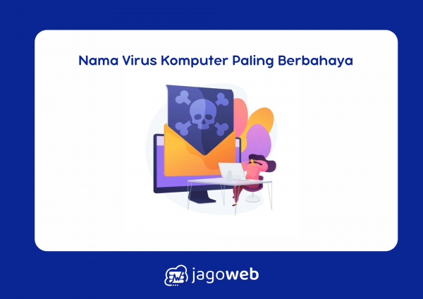 Nama Virus Komputer Paling Berbahaya Sepanjang Sejarah