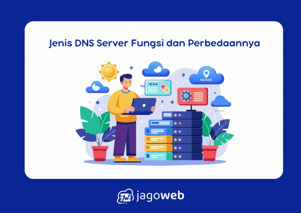 Jenis DNS Server: Fungsi dan Perbedaannya dalam Jaringan