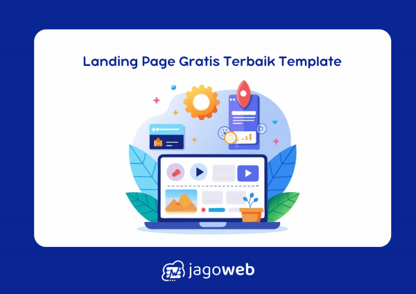 Landing Page Gratis Terbaik: Template dan Platform Rekomendasi