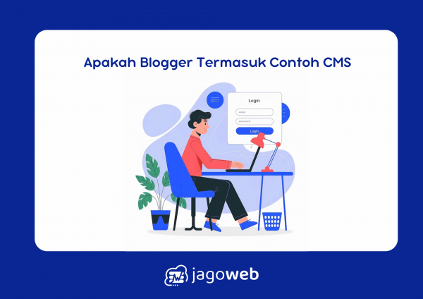 Apakah Blogger Termasuk Contoh CMS: Penjelasan dan Perbandingannya