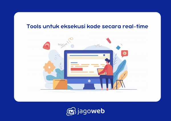 Tools untuk Eksekusi Kode Secara Real-Time Terbaru