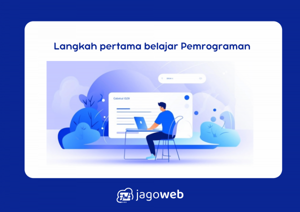 Langkah pertama belajar Pemrograman adalah memilih bahasa