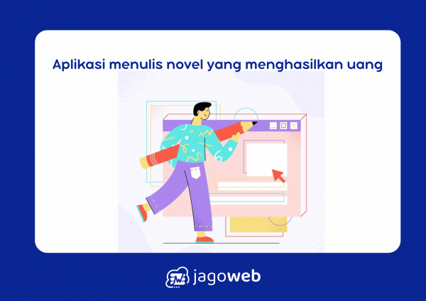 Aplikasi Menulis Novel yang Menghasilkan Uang Secara Mudah